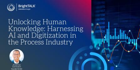 Unlocking Human Knowledge: Harnessing AI and Digitalization in the Process Industry