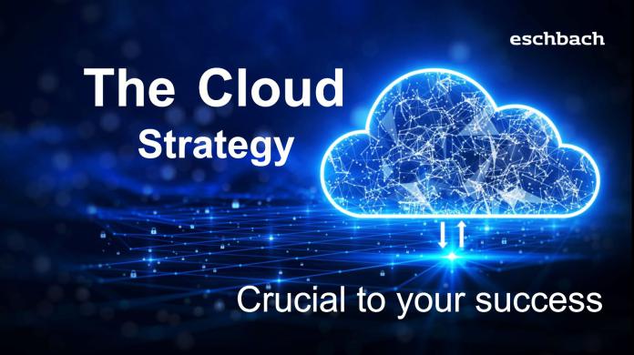 The Cloud Strategy - Crucial to your Success